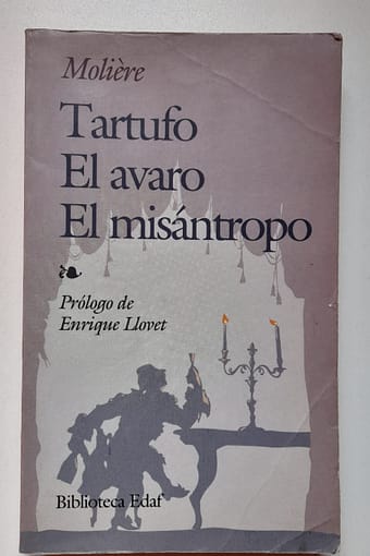 TARTUFO/EL AVARO/EL MISÁNTROPO