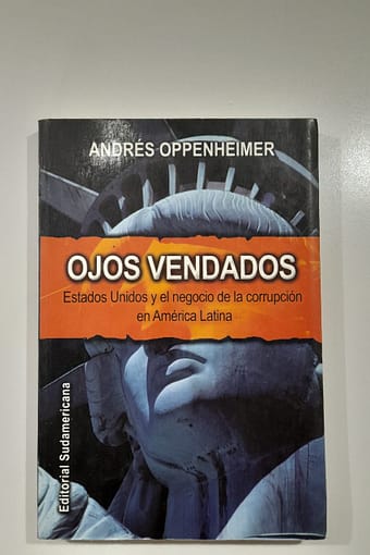 WhatsApp Image 2024-04-01 at 12.07.16 OJOS VENDADOS: ESTADOS UNIDOS Y EL NEGOCIO DE LA CORRUPCIÓN EN AMÉRICA LATINA