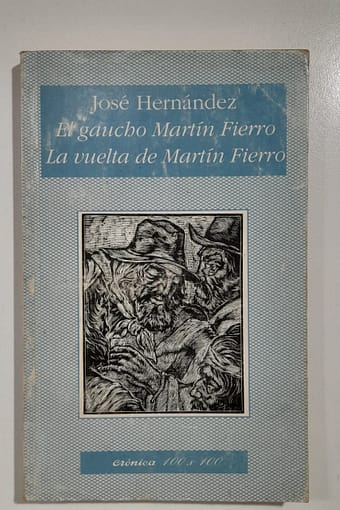 EL GAUCHO MARTÍN FIERRO/LA VUELTA DE MARTIN FIERRO