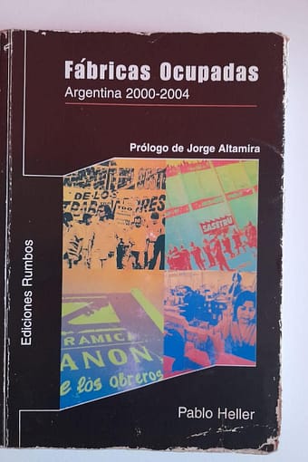 WhatsApp Image 2024-08-26 at 19.34.29 (1) FÁBRICAS OCUPADAS - Argentina 2000-2004
