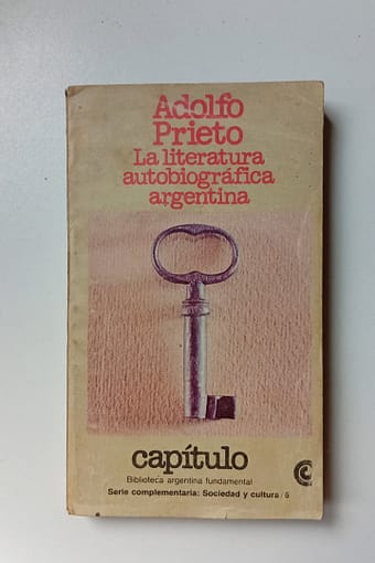 ADOLFO PRIETO LA LITERATURA AUTOBIOGRÁFICA ARGENTINA