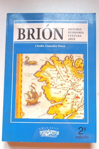 BRION BRIÓN. HISTORIA, ECONOMÍA, CULTURA E ARTE