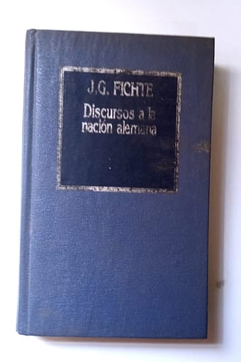 DISCURSOS A LA NACION ALEMANA_1 DISCURSOS A LA NACIÓN ALEMANA