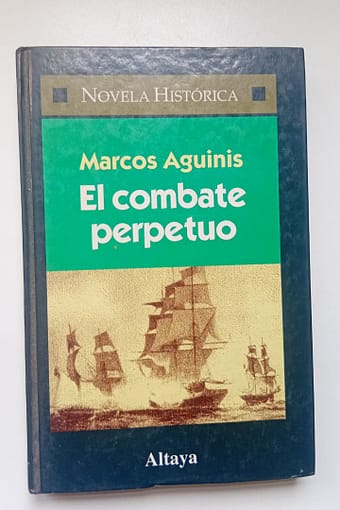 EL COMBATE PERPETUO EL COMBATE PERPETUO