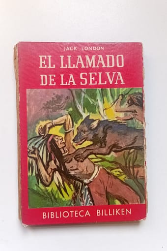 EL LLAMADO DE LA SELVA EL LLAMADO A LA SELVA