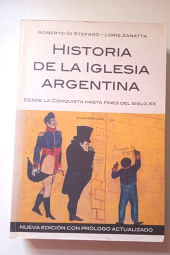 HISTORIA DE LA IGLESIA ARGENTINA HISTORIA DE LA IGLESIA ARGENTINA