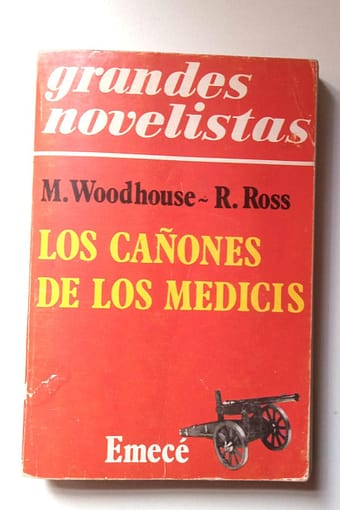 LOS CAÑONES DE LOS MEDICIS LOS CAÑONES DE LOS MEDICIS