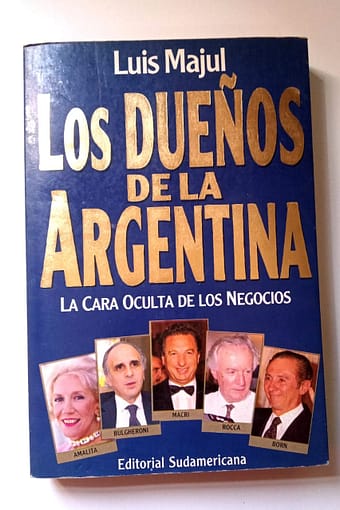 LOS DUEÑOS DE LA ARGENTINA LOS DUEÑOS DE LA ARGENTINA