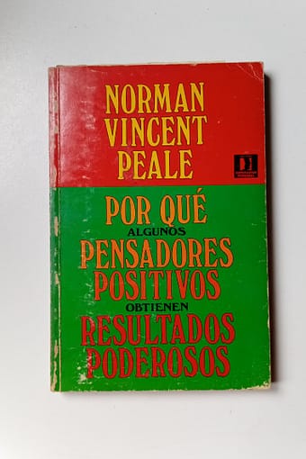 POR QUE ALGUNOS PENSADORES POSITIVOS POR QUÉ ALGUNOS PENSADORES POSITIVOS OBTIENEN RESULTADOS PODEROSOS