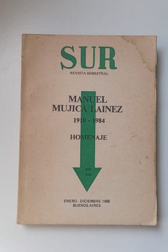 REVISTA SUR MANUEL MUJICA LAINEZ 1910 - 1984 REVISTA SUR: MANUEL MUJICA LAINEZ HOMENAJE