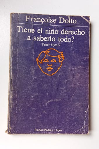 TIENE EL NIÑO DERECHO A SABERLO TODO TIENE EL NIÑO DERECHO A SABERLO TODO?