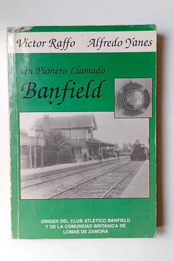 BANFIELD UN PIONERO LLAMADO BANFIELD