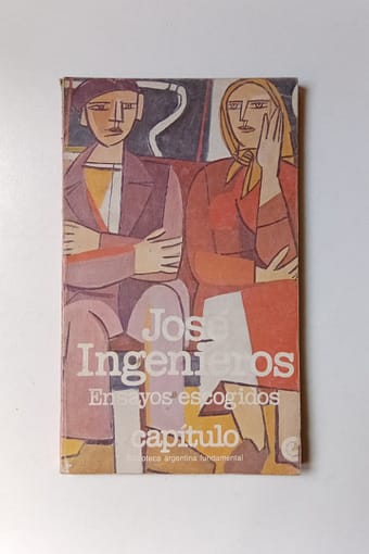 LOS INGENIEROS ENSAYOS ESCOGIDOS