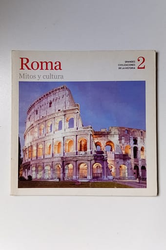 mitos y cultura - roma ROMA: MITOS Y CULTURA