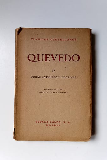 quevedo OBRAS SATÍRICAS Y FESTIVAS : IV