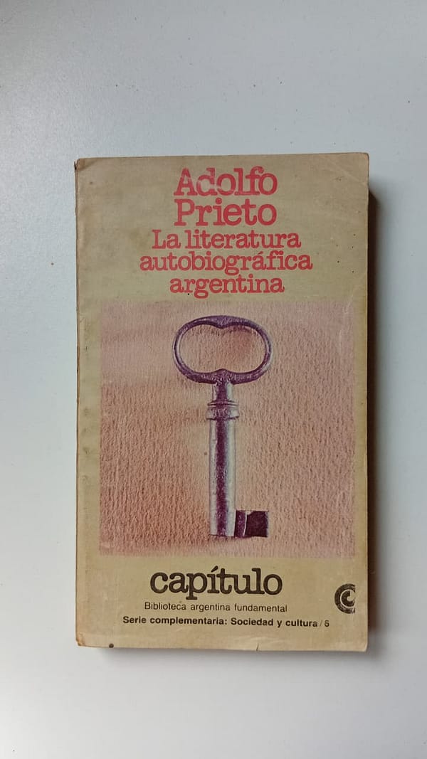 ADOLFO PRIETO LA LITERATURA AUTOBIOGRÁFICA ARGENTINA