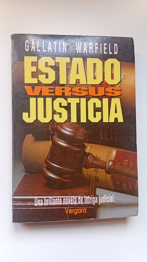 ESTADO VERSUS JUSTICIA ESTADO VERSUS JUSTICIA
