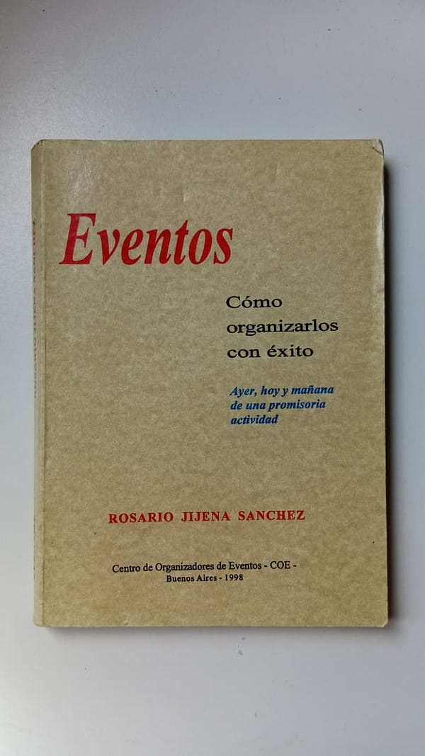 EVENTOS EVENTOS: CÓMO ORGANIZARLOS CON ÉXITO