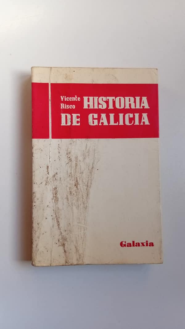 HISTORIA DE GALICIA HISTORIA DE GALICIA