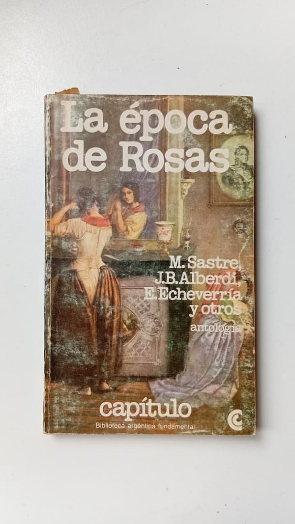 LA EPOCA DE ROSAS LA ÉPOCA DE ROSAS