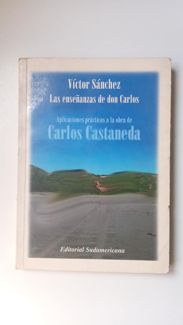 LAS ENSEÑANZAS DE DON CARLOS LAS ENSEÑANZAS DE DON CARLOS