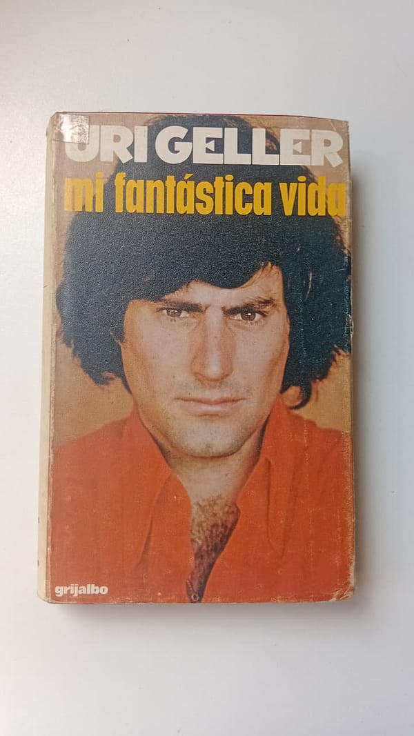 MI FANTASTICA VIDA URI GELLER MI FANTÁSTICA VIDA