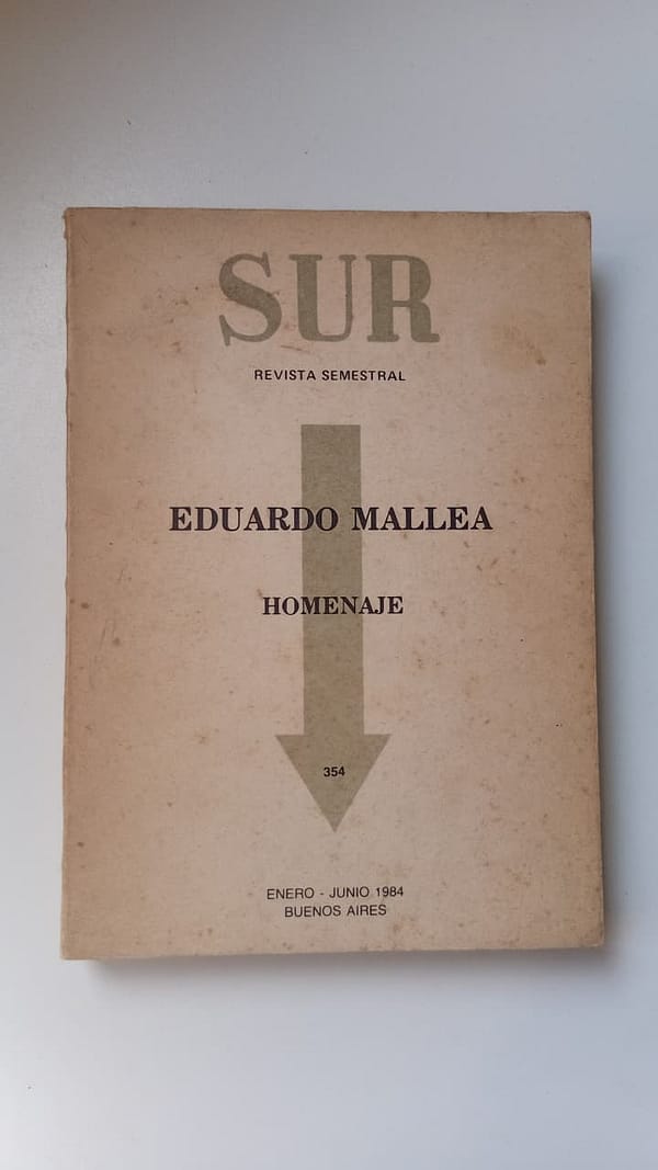 REVISTA SUR EDUARDO MALLEA REVISTA SUR: EDUARDO MALLEA HOMENAJE