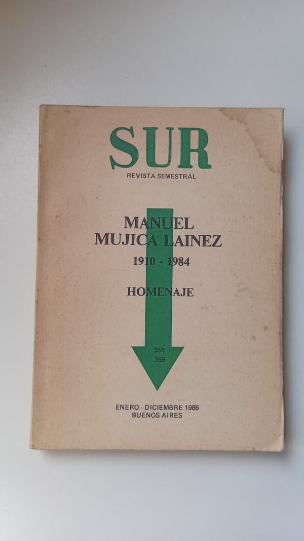 REVISTA SUR MANUEL MUJICA LAINEZ 1910 - 1984 REVISTA SUR: MANUEL MUJICA LAINEZ HOMENAJE