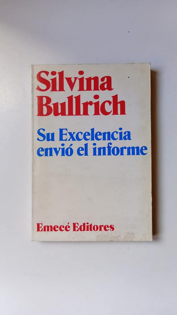 SU EXCELENCIA ENVIO EL INFORME SU EXCELENCIA ENVIÓ EL INFORME