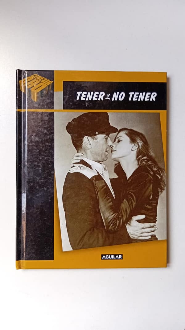 TENER Y NO TENER TENER Y NO TENER