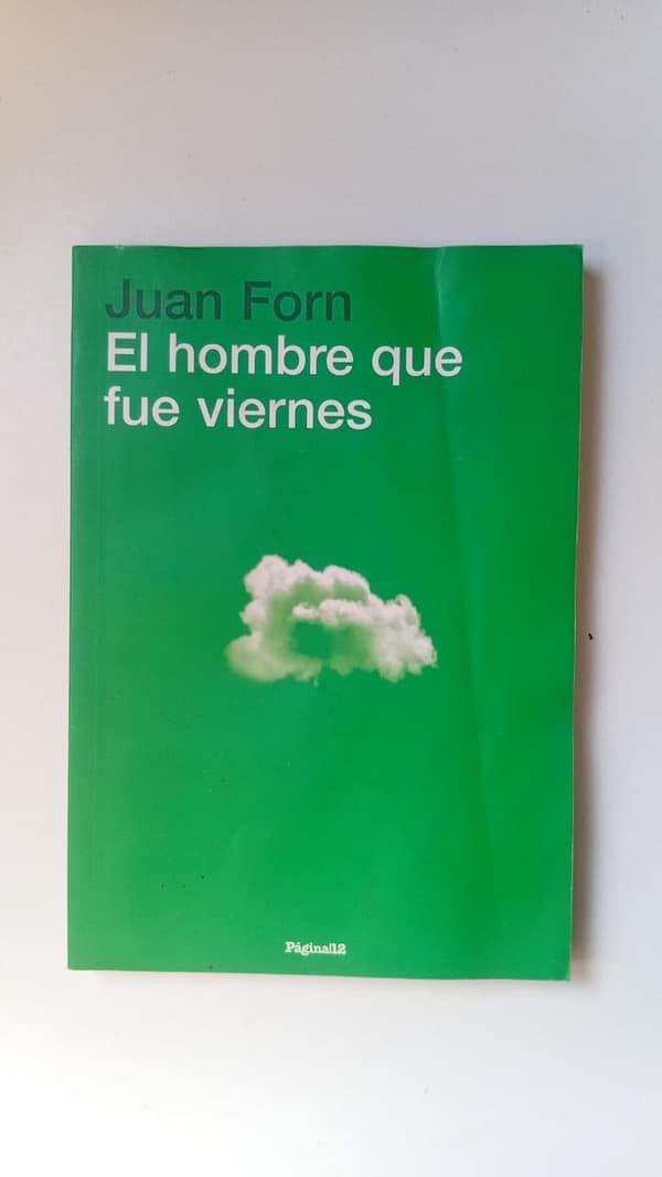 el hombre que fue viernes EL HOMBRE QUE FUE VIERNES