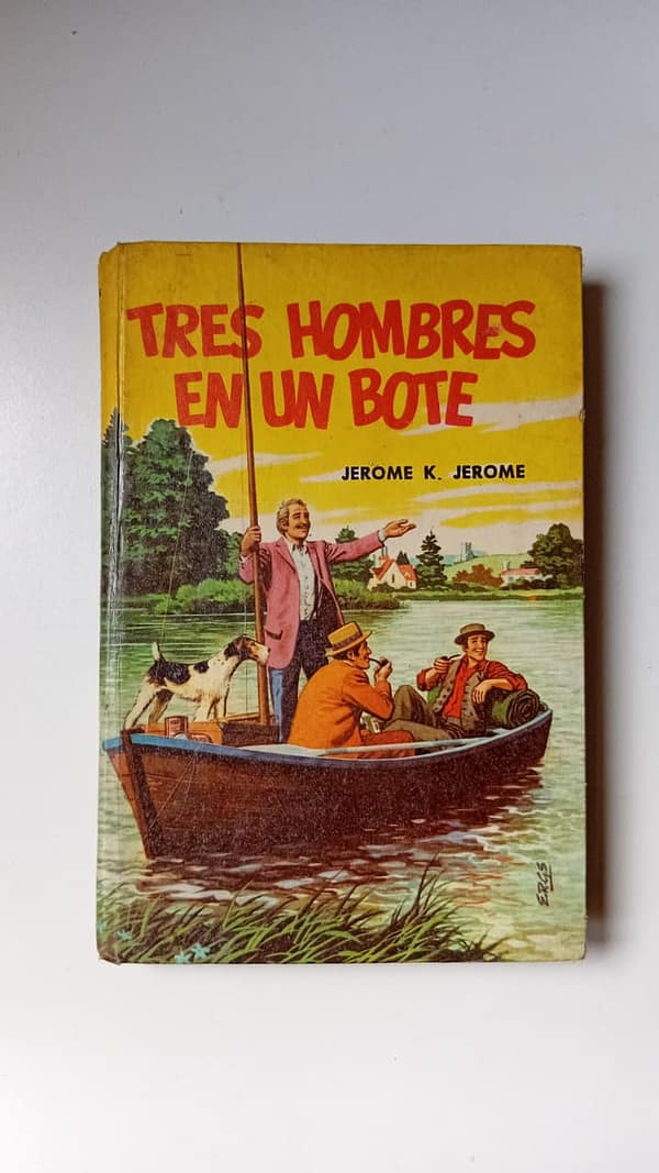 tres hombres y un bote TRES HOMBRES EN UN BOTE