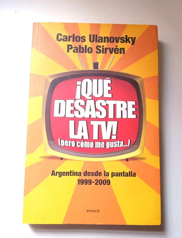 QUE DESASTRE LA TV ¡QUÉ DESASTRE LA TV!