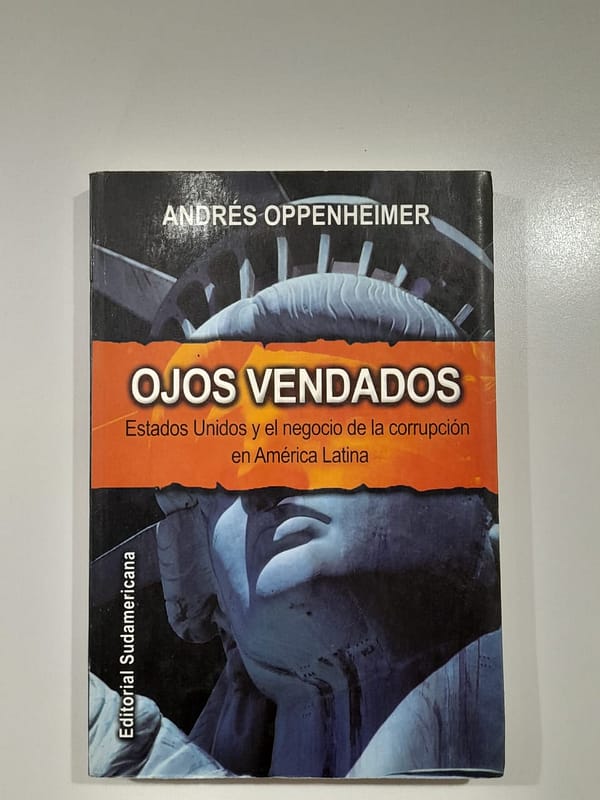 WhatsApp Image 2024-04-01 at 12.07.16 OJOS VENDADOS: ESTADOS UNIDOS Y EL NEGOCIO DE LA CORRUPCIÓN EN AMÉRICA LATINA