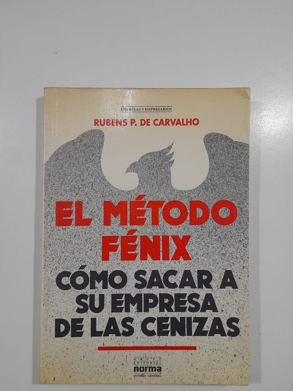 WhatsApp Image 2024-04-01 at 19.49.40 (1) EL MÉTODO FÉNIX-CÓMO SACAR A SU EMPRESA DE LAS CENIZAS