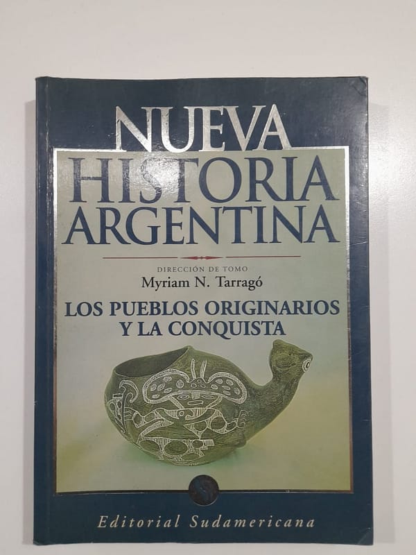 WhatsApp Image 2024-04-01 at 19.57.40 LOS PUEBLOS ORIGINARIOS Y LA CONQUISTA: NUEVA HISTORIA ARGENTINA,TOMO UNO