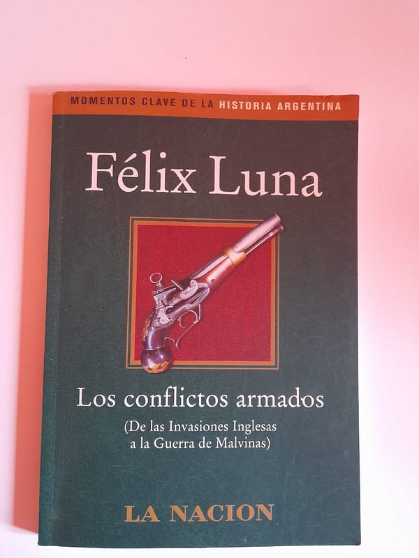 WhatsApp Image 2024-07-28 at 15.48.45 LOS CONFLICTOS ARMADOS - DE LAS INVASIONES INGLESAS A LA GUERRA DE MALVINAS