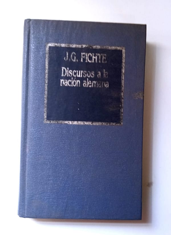 DISCURSOS A LA NACION ALEMANA_1 DISCURSOS A LA NACIÓN ALEMANA