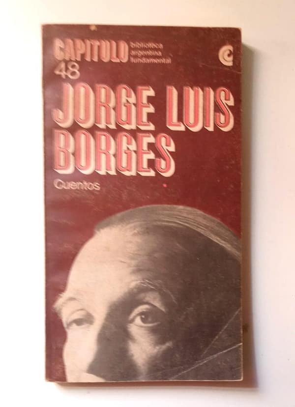 CAPITULO 48 CUENTOS DE JORGE LUIS BORGES_1 BIBLIOTECA ARGENTINA FUNDAMENTAL CAPITULO 48