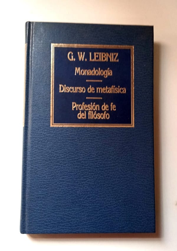 DISCURSO DE METAFISICA_1 MONADOLOGÍA / DISCURSO DE METAFÍSICA